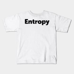 Entropy Kids T-Shirt